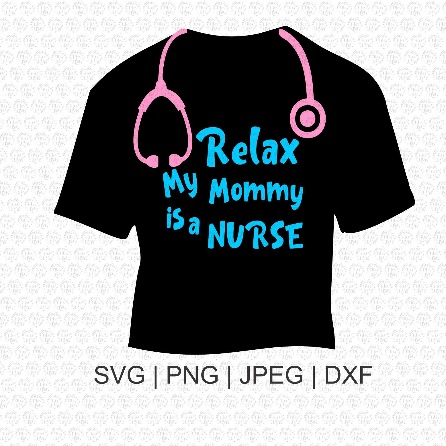 Download Rela My Mommy Is A Nurse Svg Nurse Svg Nurse Svg Nurse Vector Career Vector My Easy Files