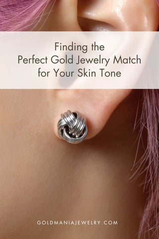 Finding the Perfect Gold Jewelry Match for Your Skin Tone