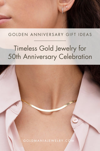 Find stunning and timeless gold jewelry for your 50th Anniversary celebration