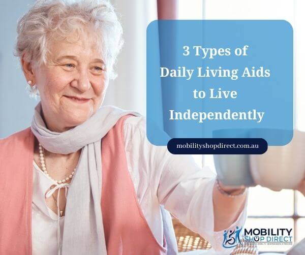 3 Types of Daily Living Aids to Live Independently Facebook promo