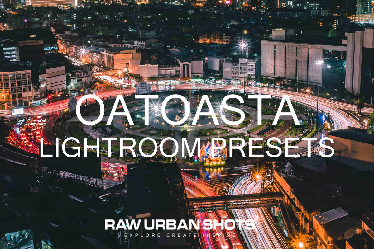 Oatoasta Lightroom Presets Pack – Raw Urban Shots