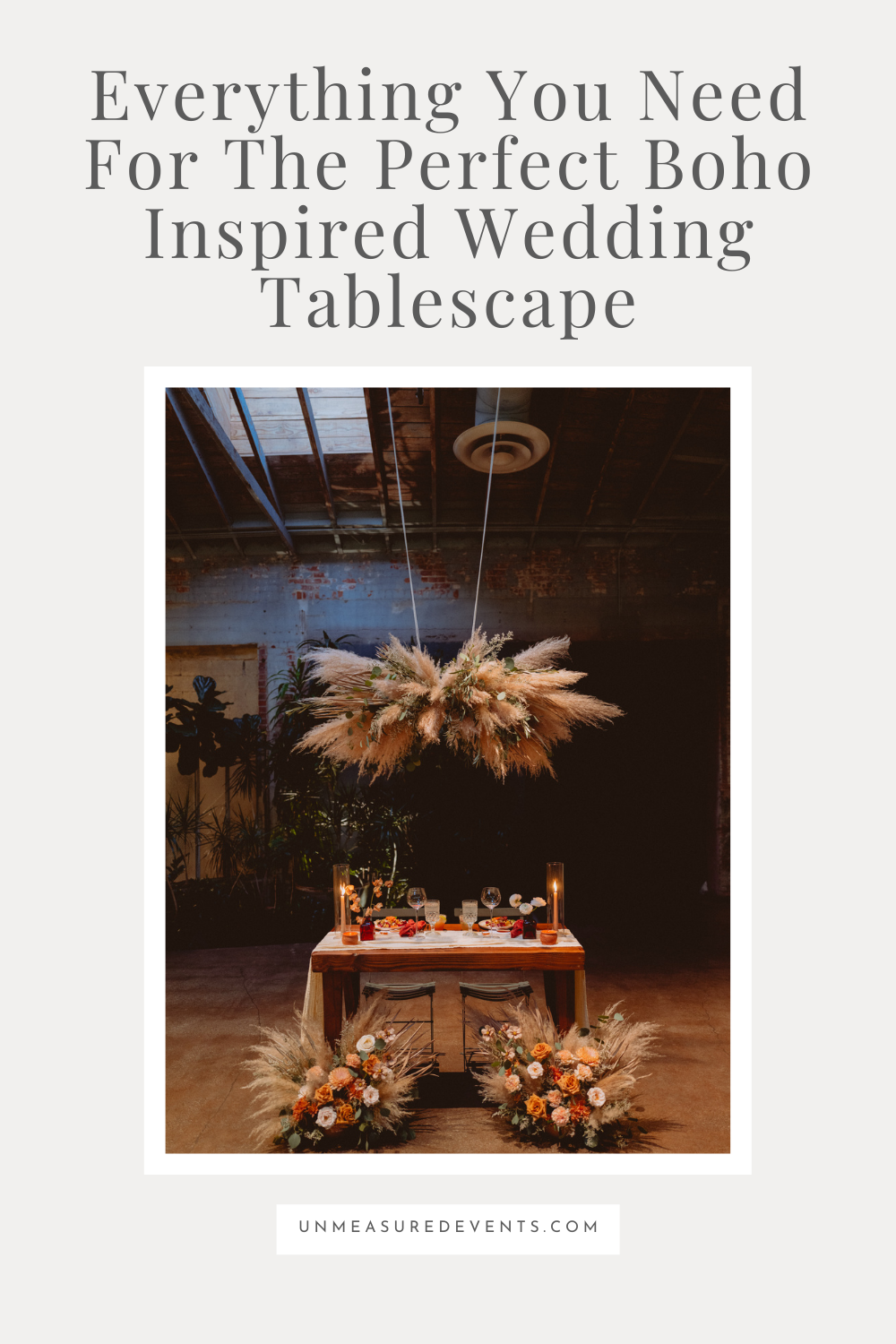 Everything You Need For The Perfect Boho Inspired Wedding Tablescape –  Unmeasured Events