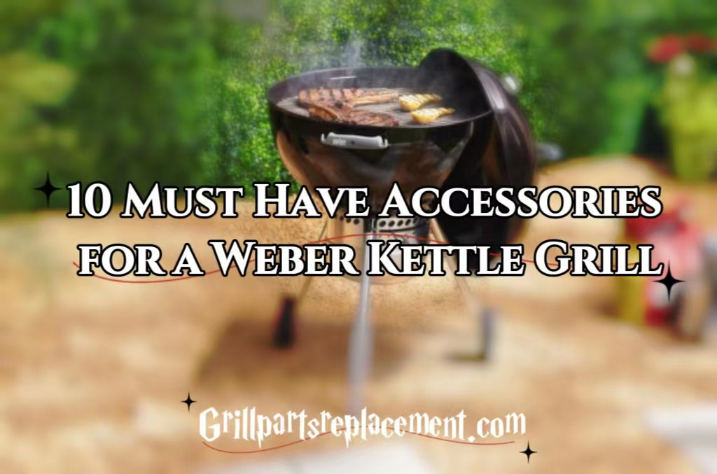 Enhance Your Kettle BBQ Experience: 7 Must-Have Accessories for