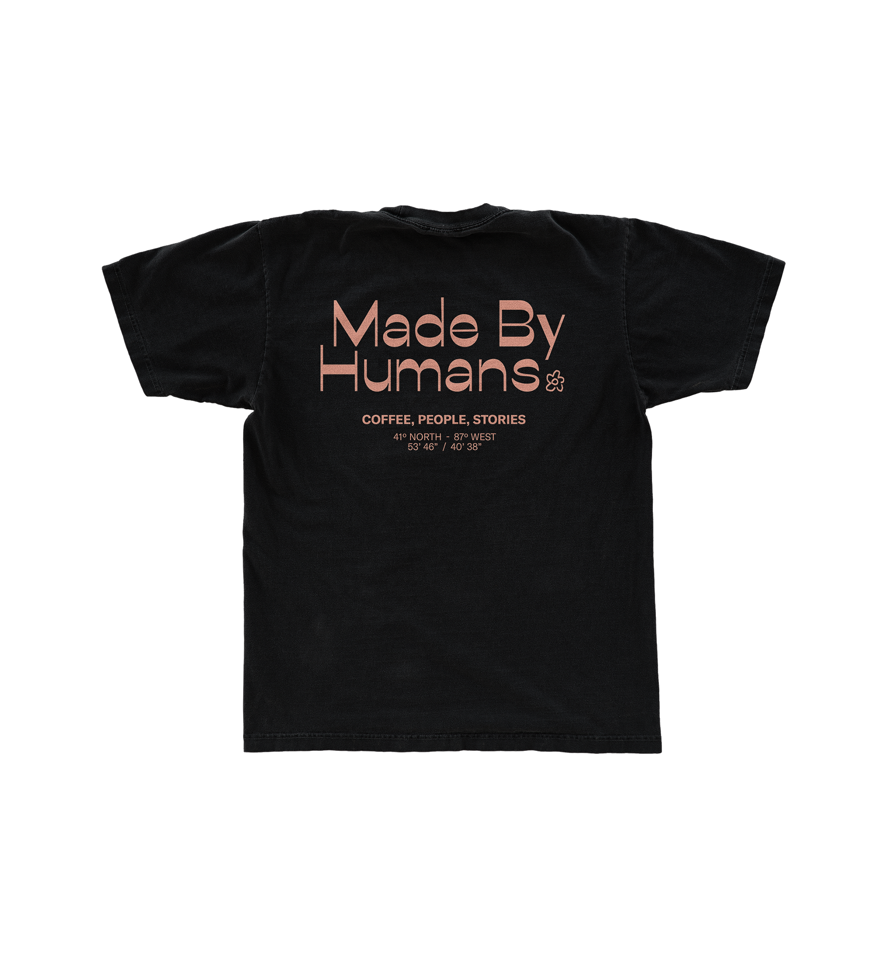 Made by Humans Coffee, People, Stories T-Shirt