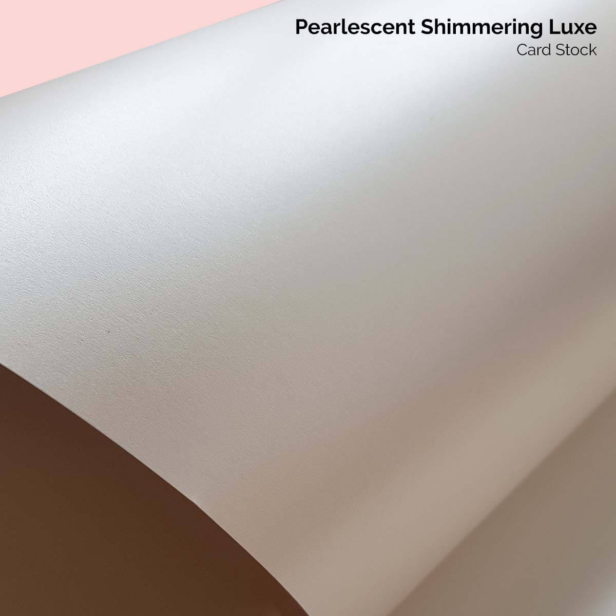 Pearlescent Luxe Stock Card FSC 300gsm Certified by Art in Card