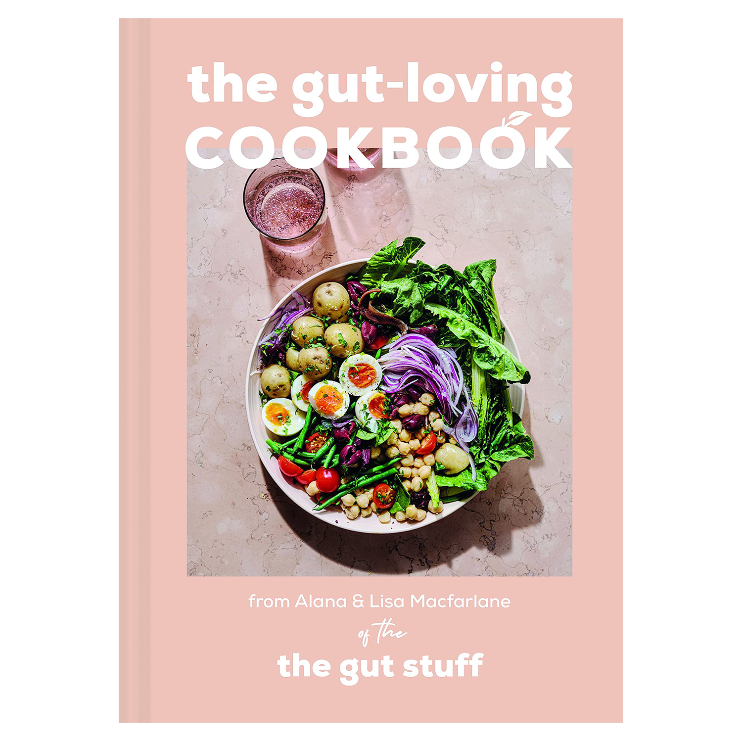 Gut Loving Cookbook by Lisa & Alana Macfarlane
