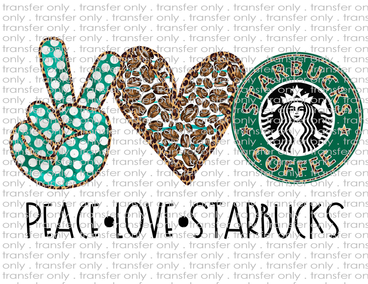 Download Peace Love Starbucks - Waterslide, Sublimation Transfers ...