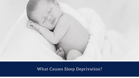 What causes sleep deprivation