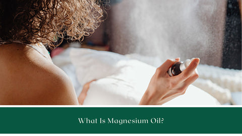 What is Magnesium Oil