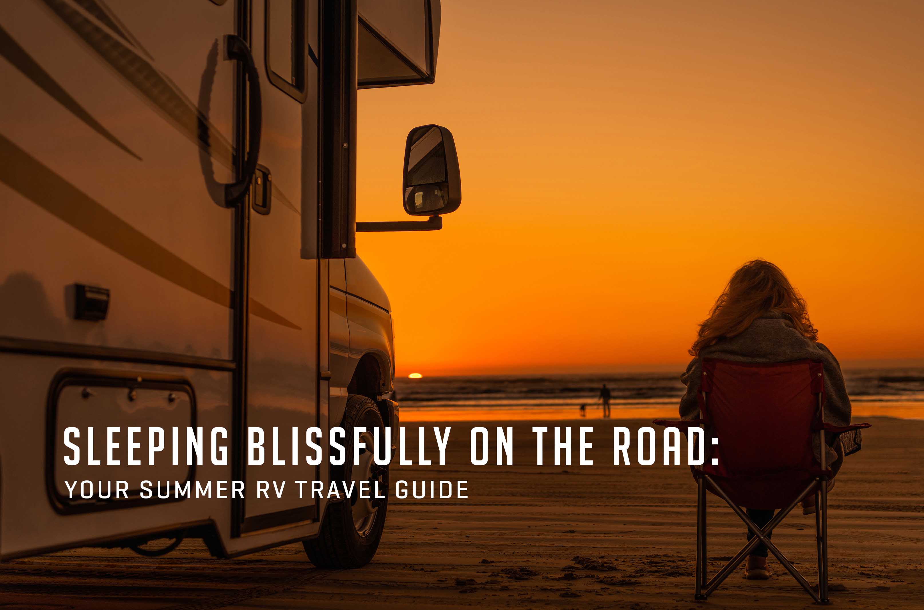 Your Summer RV Travel Guide