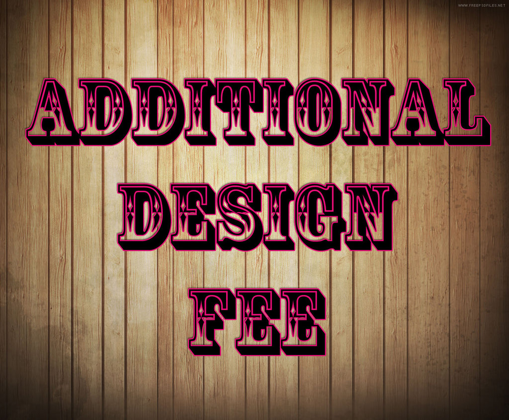 Novel Concept Designs - Additional Design Fee