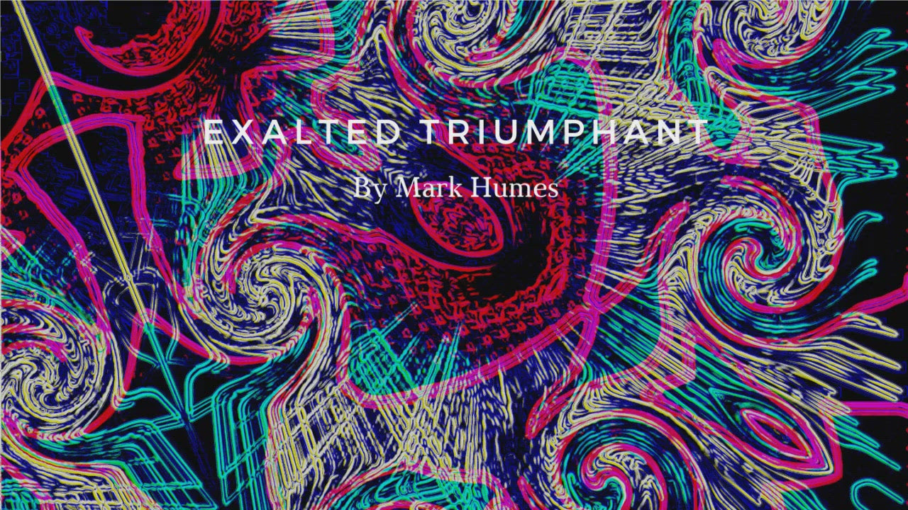 Exalted triumphant - Mark Humes Gallery Of Abstract Art