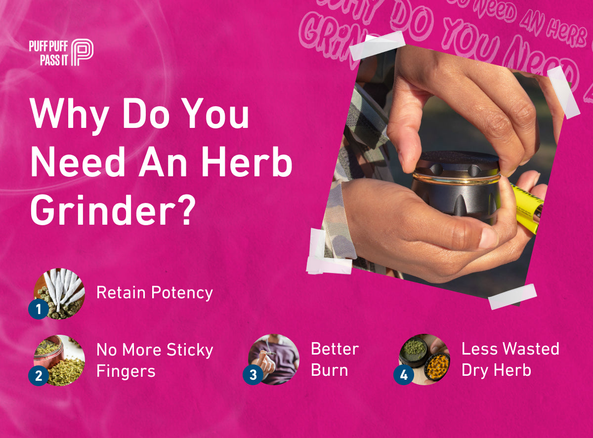 Why do you need an herb grinder?