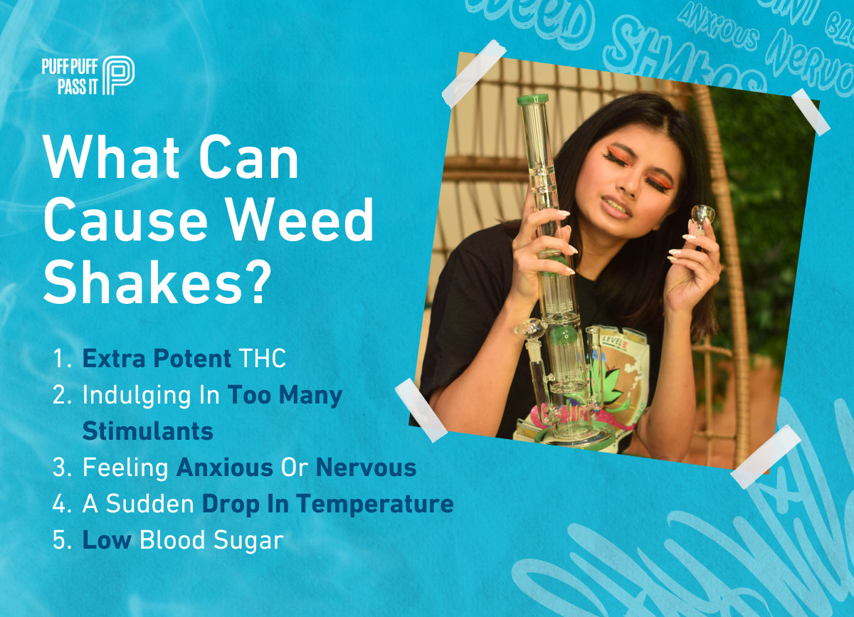 What can cause weed shakes?