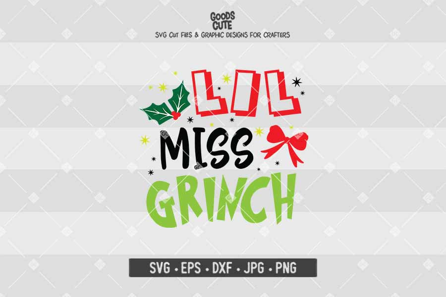 Download Lil Miss Grinch Cut File In Svg Eps Dxf Jpg Png