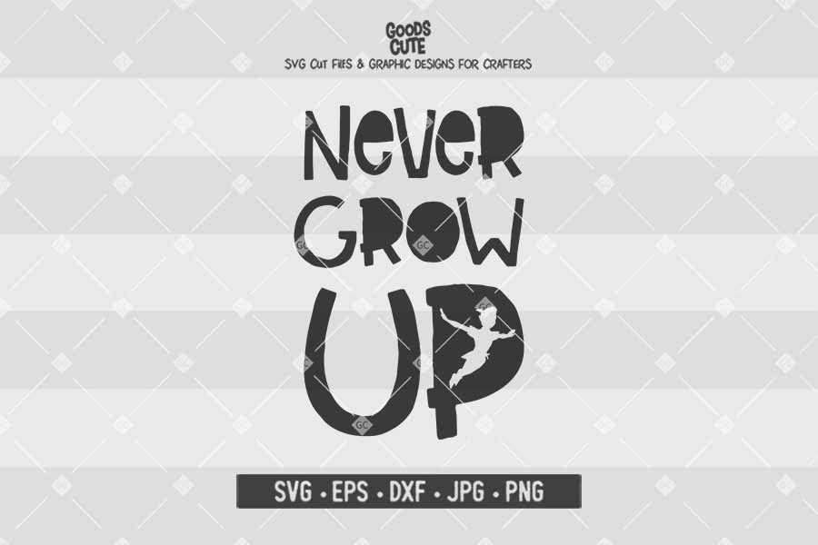 Free Free 117 Disney Svg Never Grow Up SVG PNG EPS DXF File
