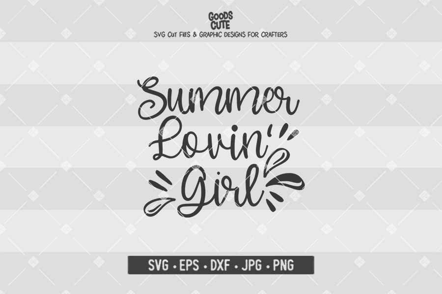 Download Summer Lovin Girl Cut File In Svg Eps Dxf Jpg Png