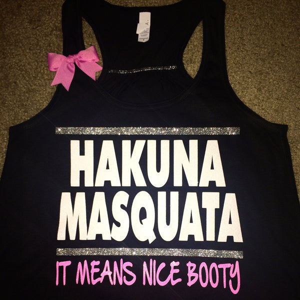 Hakuna Masquata - It Means Nice Booty - Squat - Ruffles with Love - Ra