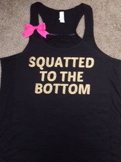 Squatted to the Bottom Now We Here - Racerback Workout Tank - Womens F ...