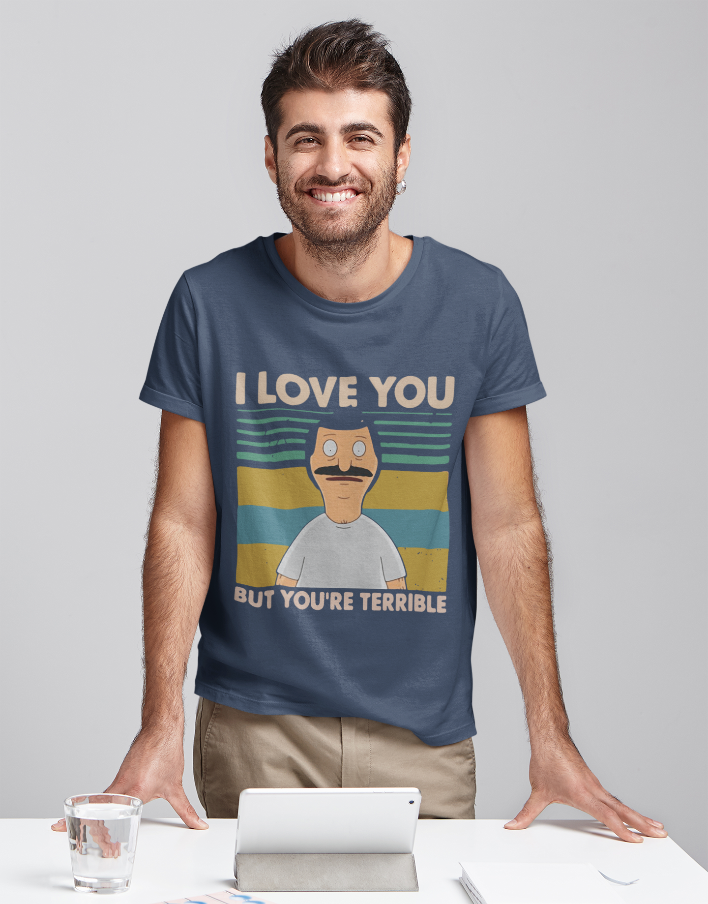 Bobs Burgers Vintage T Shirt, Bob Belcher T Shirt, I Love You But Youre Terrible Tshirt