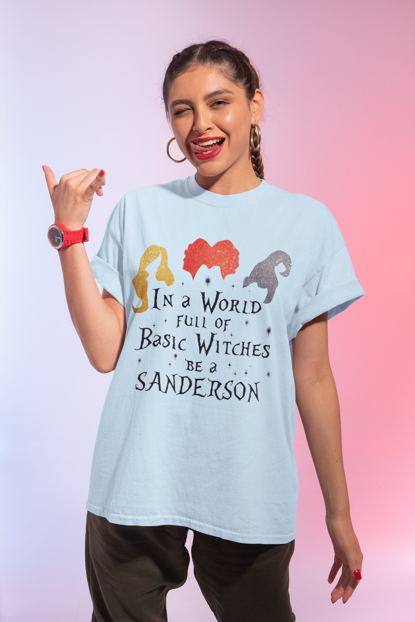 Hocus Pocus Tshirt, Sanderson Sisters T Shirt, In A World Full Of Basic Witches Be A Sanderson Shirt, Halloween Gifts