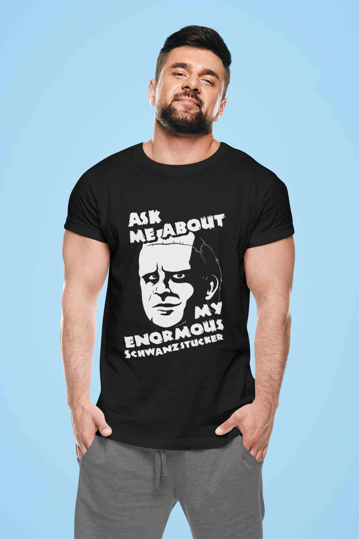 Frankenstein T Shirt, The Monster T Shirt, Ask Me About My Enormous Schawanzstucker Shirt, Halloween Gifts