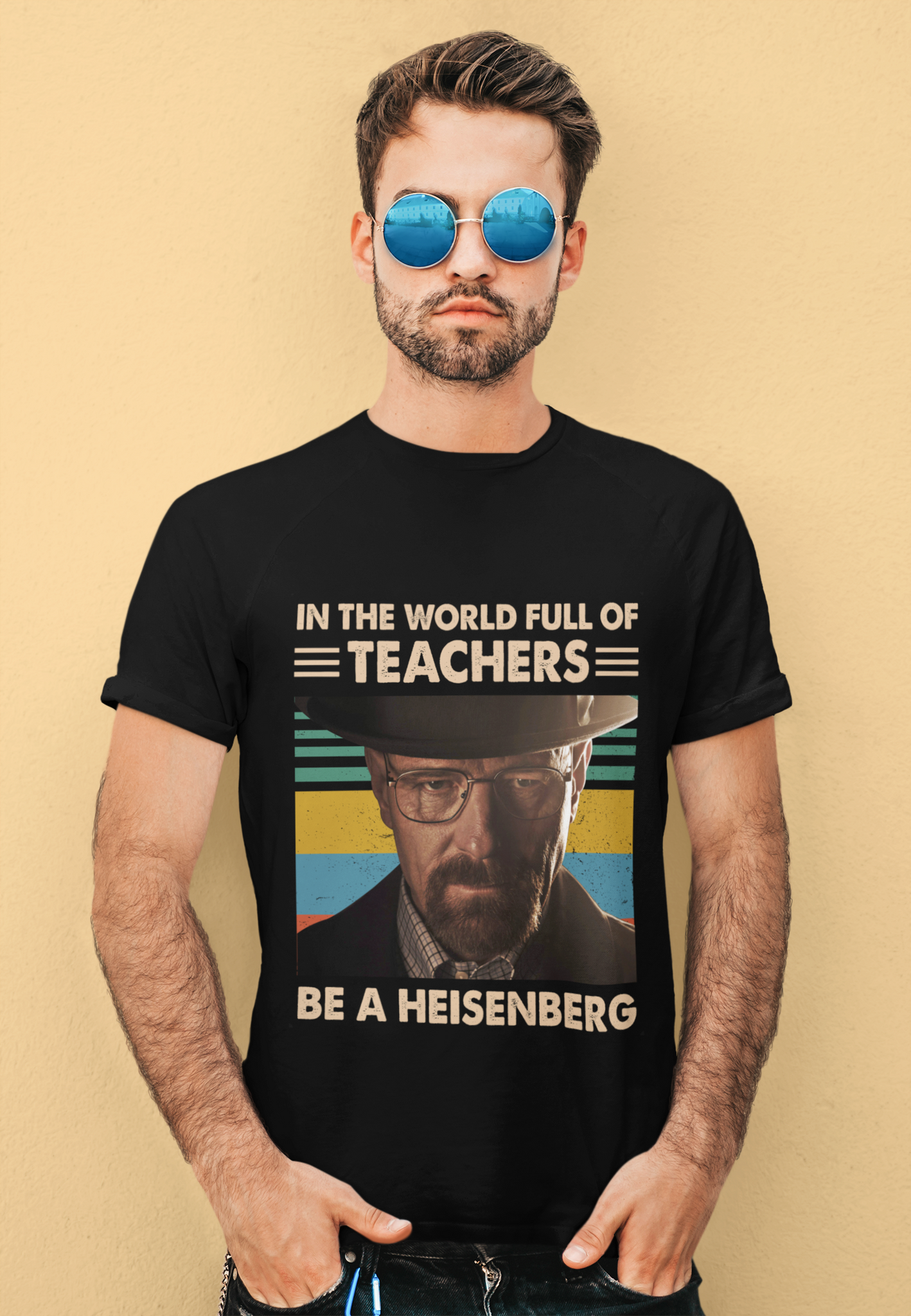 Breaking Bad Vintage T Shirt, Walter White T Shirt, In The World Full Of Teachers Be A Heisenberg Shirt