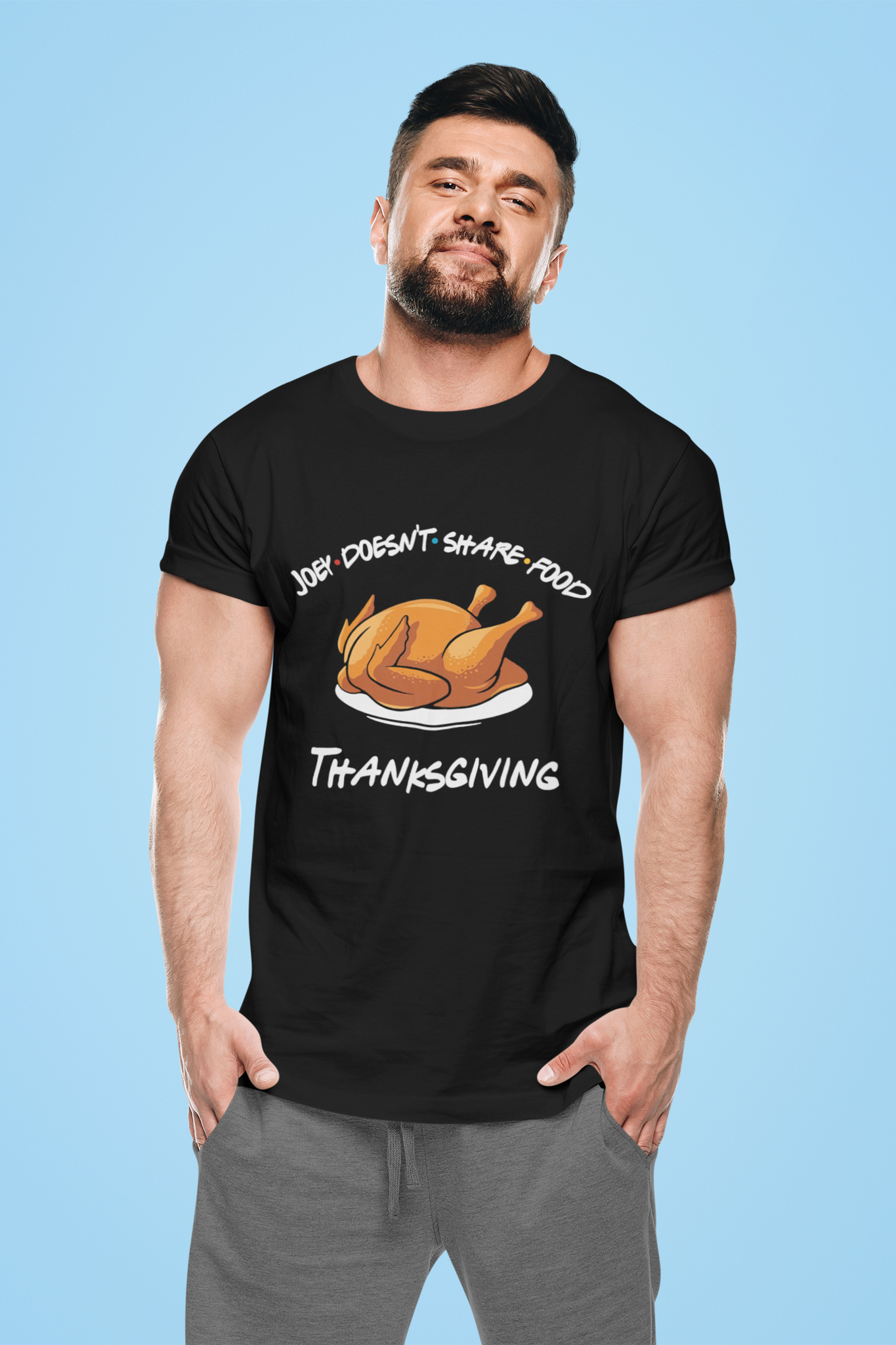 Friends TV Show T Shirt, Turkey Thanksgiving T Shirt, Joey Doesnt Share Food Tshirt, Thanksgiving Gifts