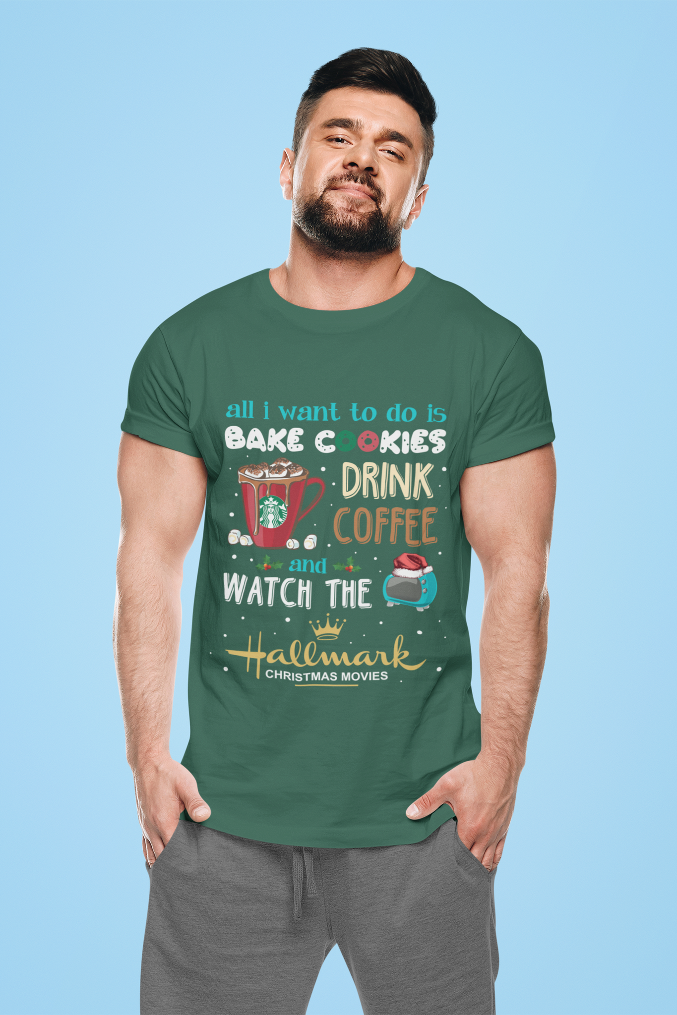 Hallmark Christmas Tshirt, All I Want To Do Is Bake Cookies Drink Coffee And Watch The Hallmark Christmas Movies Shirt, Christmas Gifts