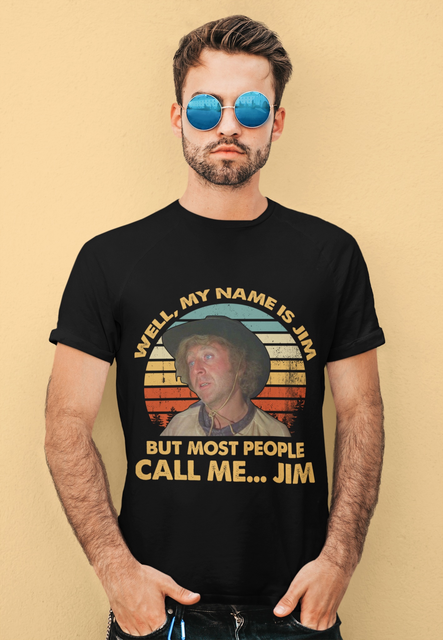 Blazing Saddles Movie T Shirt, Jim T Shirt, Well My Name Is Jim But Most People Call Me Jim Tshirt