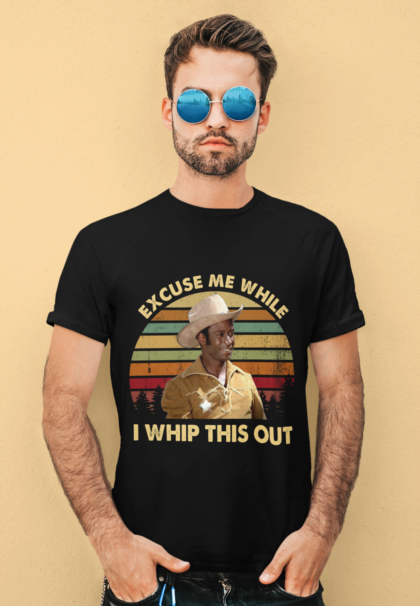 Blazing Saddles Movie T Shirt, Sheriff Bart T Shirt, Excuse Me While I Whip This Out Tshirt