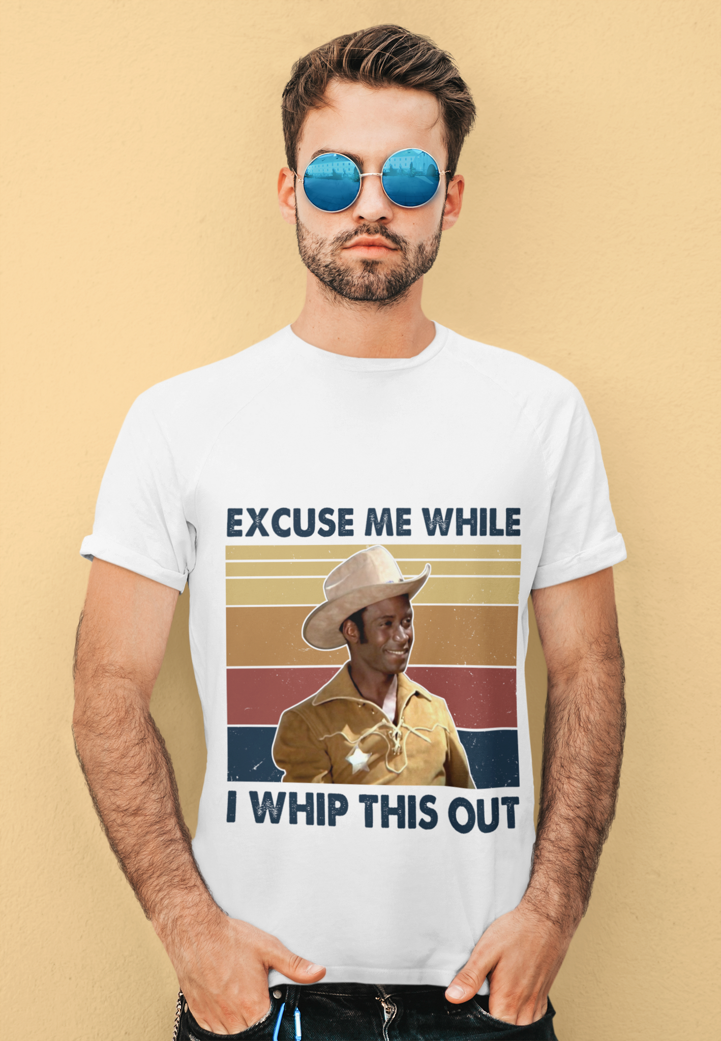 Blazing Saddles Movie T Shirt, Excuse Me While I Whip This Out Tshirt, Sheriff Bart T Shirt