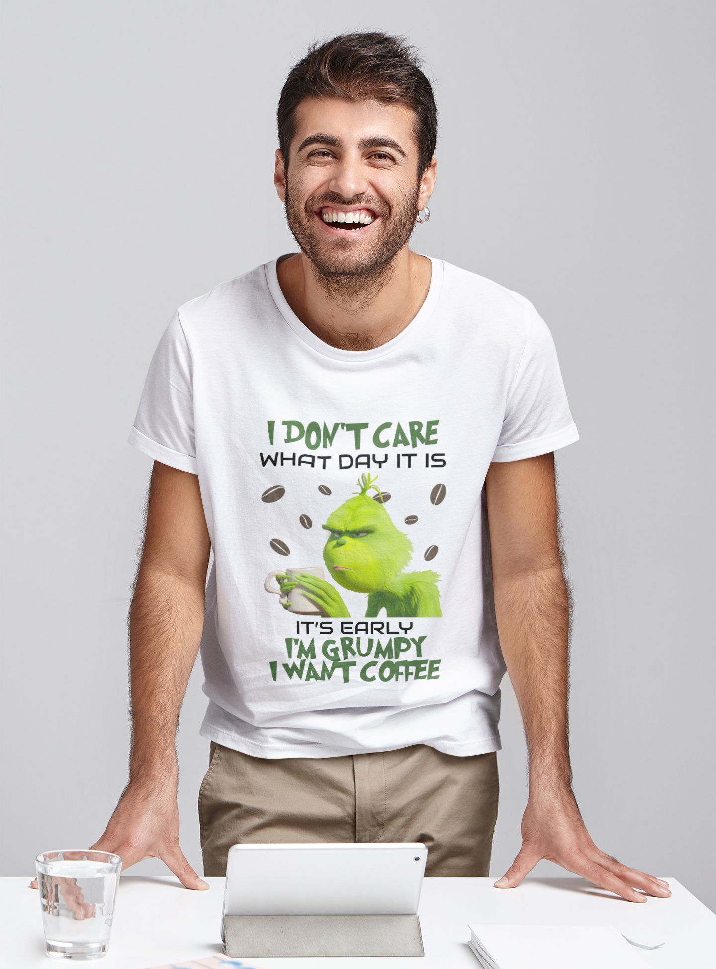 Grinch T Shirt, I Dont Care What Day It Is Tshirt, Its Early Im Grumpy I Want Coffee T Shirt, Christmas Gifts