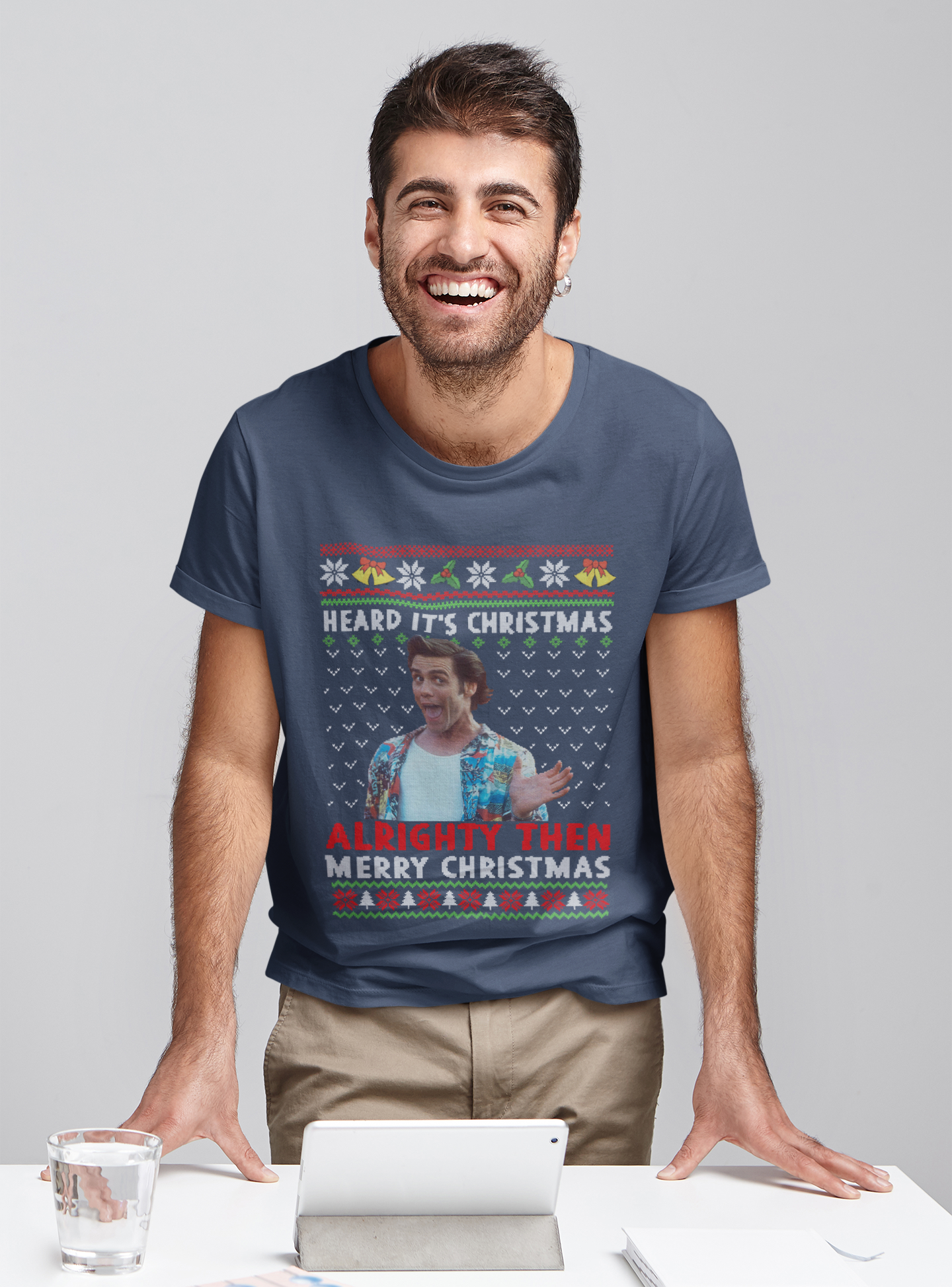 Ace Ventura Pet Detective Ugly Sweater T Shirt, Ace Ventura T Shirt, Heard Its Christmas Alrighty Then Merry Christmas Tshirt, Christmas Gifts