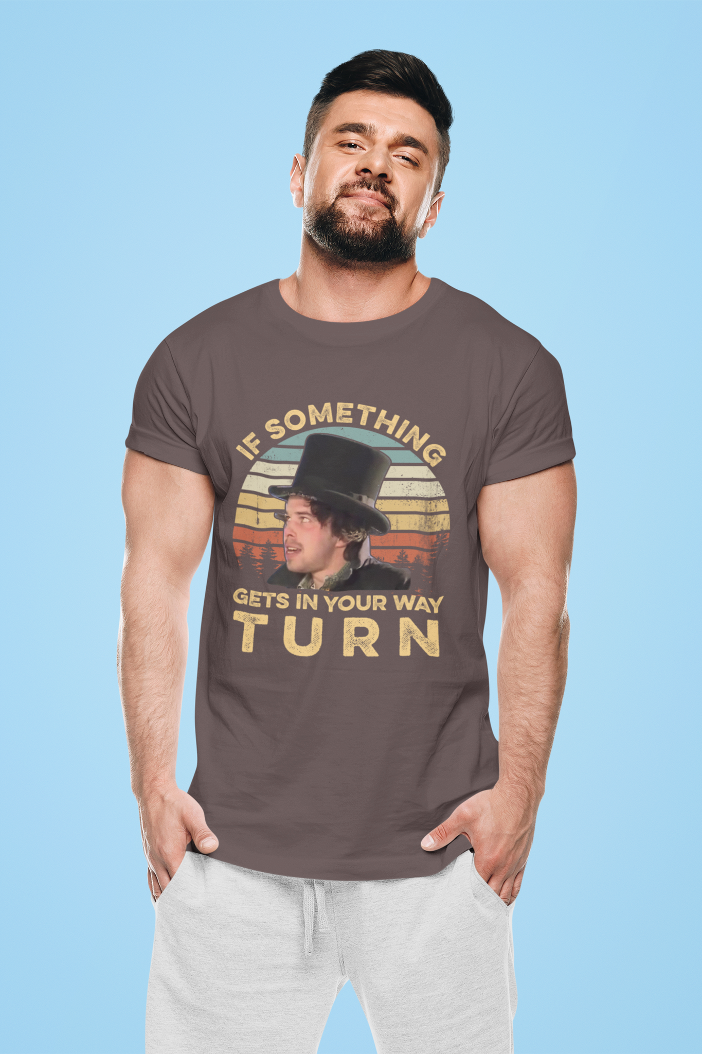 Better Off Dead Vintage T Shirt, Charles De Mar T Shirt, If Something Gets In Your Way Turn Tshirt