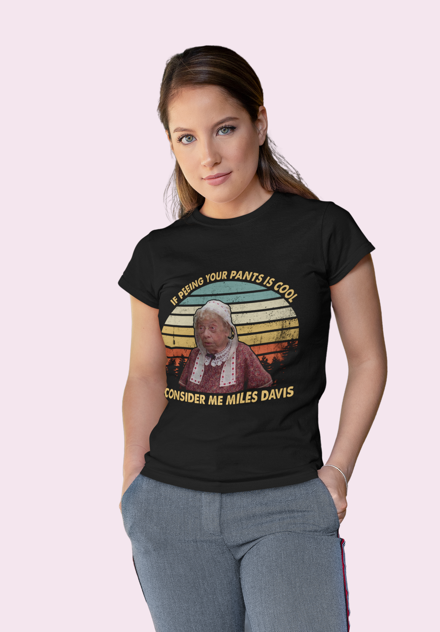 Billy Madison Comedy T Shirt, Old Farm Lady T Shirt, If Peeing Your Pants Is Cool Consider Me Miles Davis Tshirt