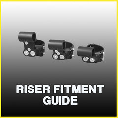 Riser Fitment Guide