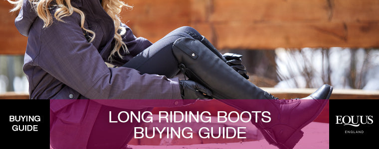 Long Horse Riding Boots Buying Guide