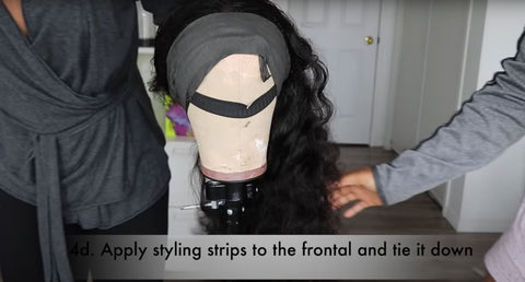 use styling strips to the frontal wig and lay it down