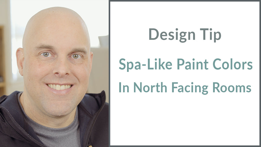 Design Tip: Spa-Like Paint Colors In North Facing Rooms – Jacob Owens ...