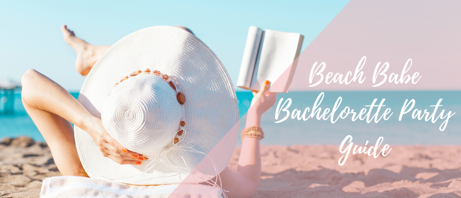 Beach Babe Bachelorette Party Guide – Pop Fizz Designs
