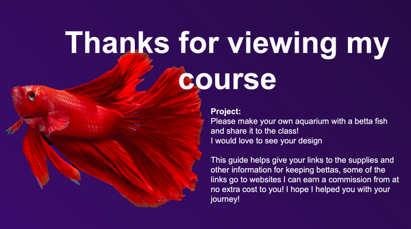 thanks for reading my betta fish course