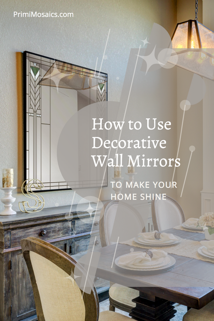 Cover for blog "How to Use Decorative Wall Mirrors to Make Your Home Shine"