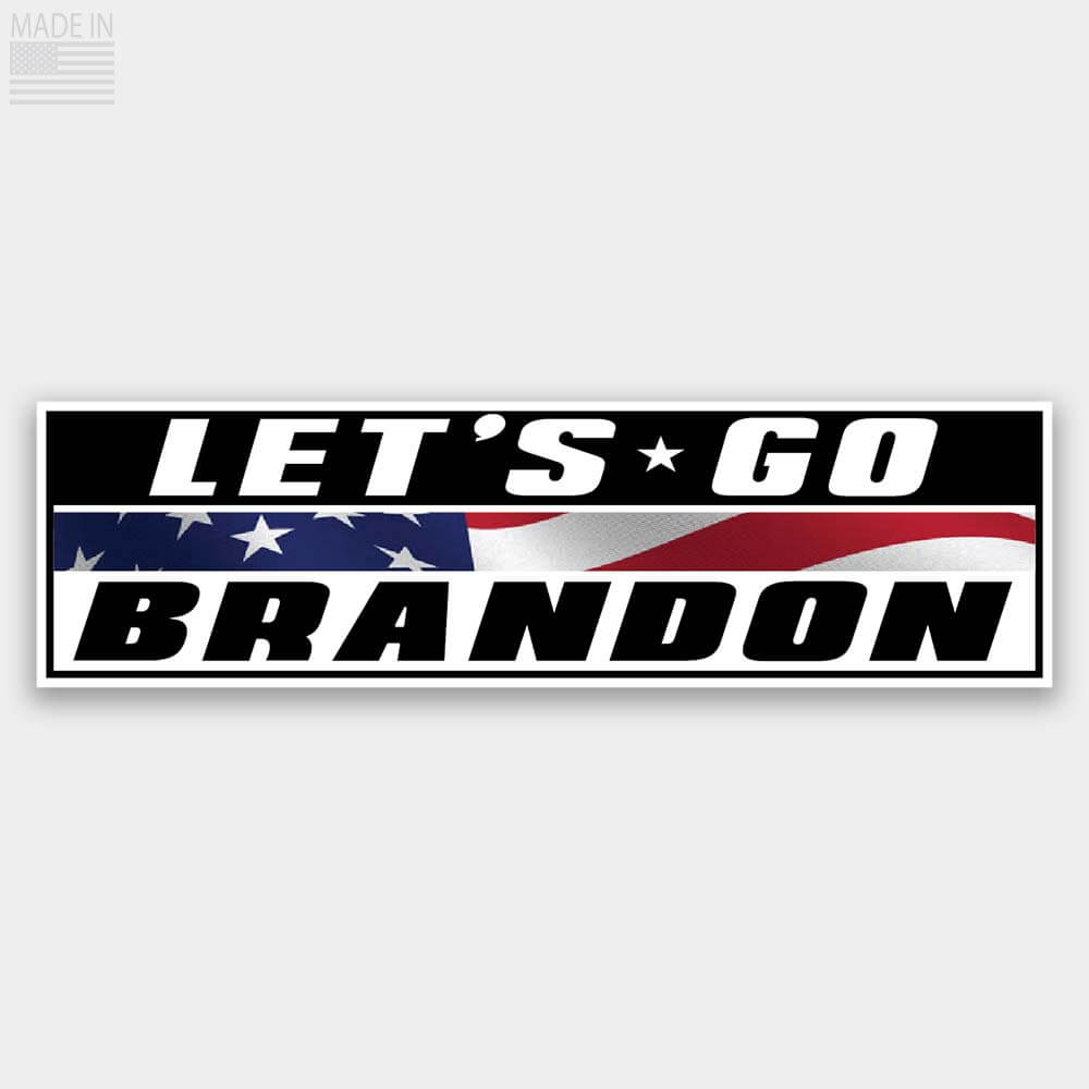 Let's Go Brandon Bumper Sticker with American Flag Sticker for