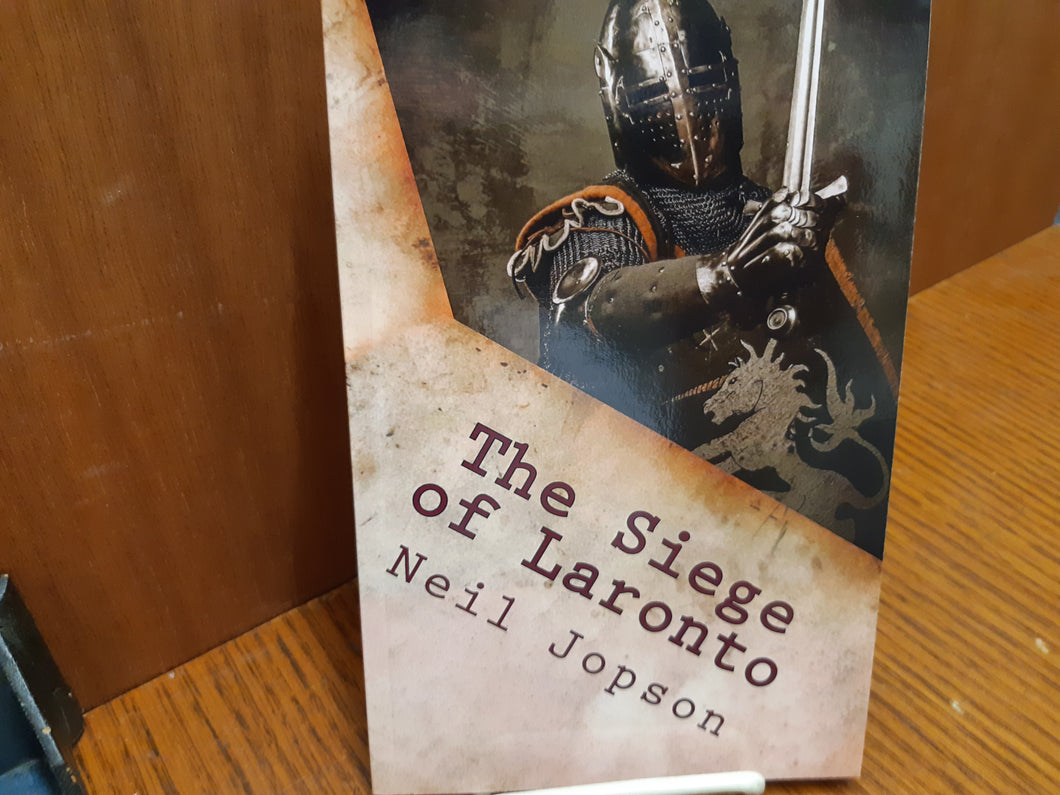 The Siege of Laronto - Storm of the Nations Book One - Neil Jopson