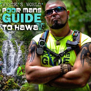Wayde's World Poor Mans Guide to Hawaii