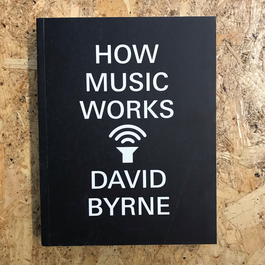 how music works david byrne review