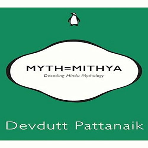 Myth = Mithya by Devdutt Pattanaik | Subject:Literature & Fiction