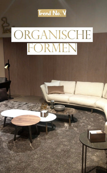 Interior Trend organische Formen