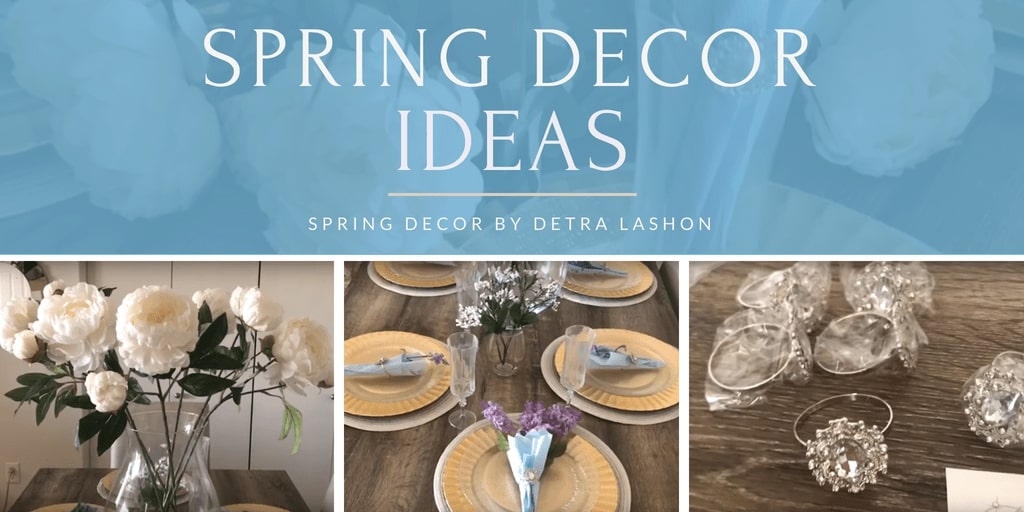 Detra_Lashon_Spring_Decor_Ideas
